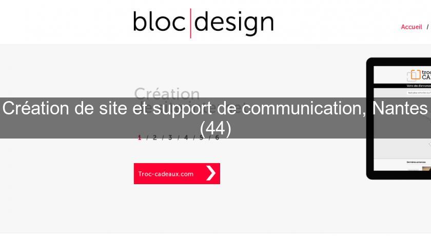 Création de site et support de communication, Nantes (44)
