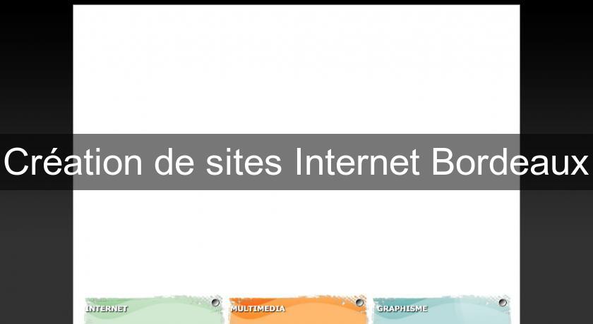 Création de sites Internet Bordeaux
