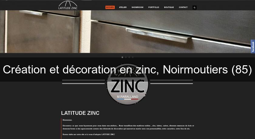 Création et décoration en zinc, Noirmoutiers (85)
