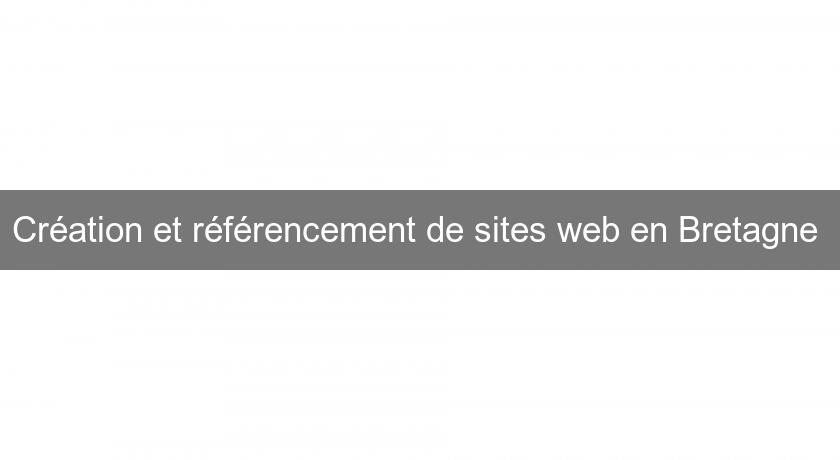 Création et référencement de sites web en Bretagne 