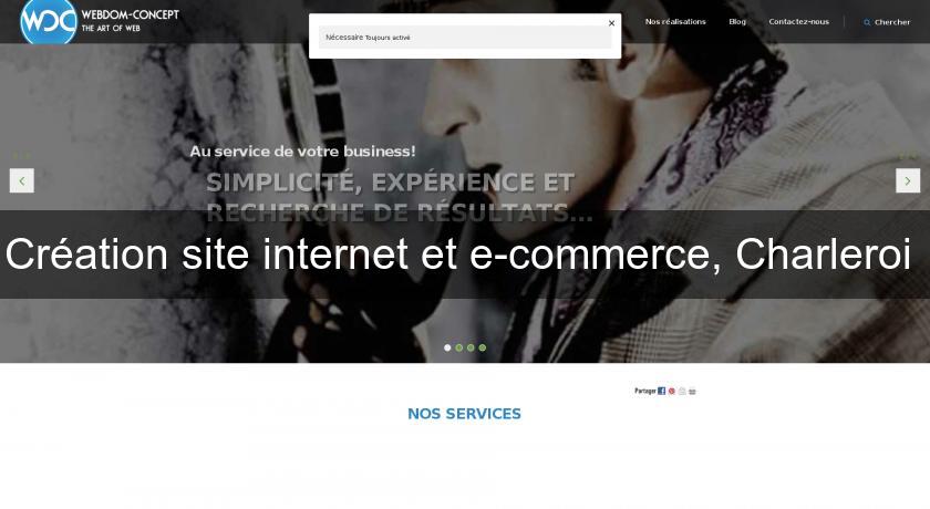 Création site internet et e-commerce, Charleroi 