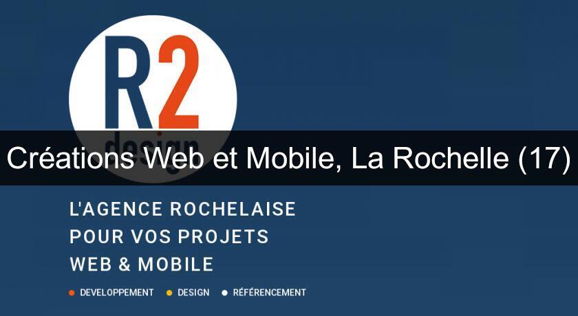Créations Web et Mobile, La Rochelle (17)