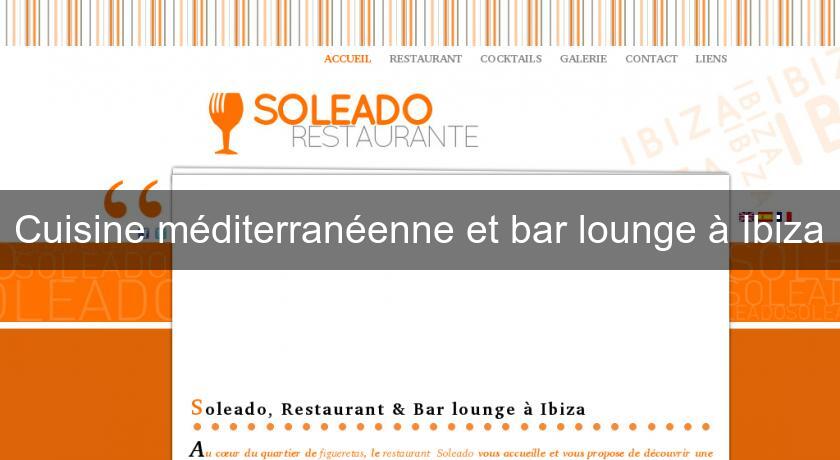 Cuisine méditerranéenne et bar lounge à Ibiza