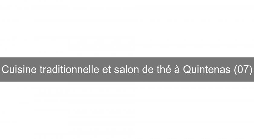 Cuisine traditionnelle et salon de thé à Quintenas (07)