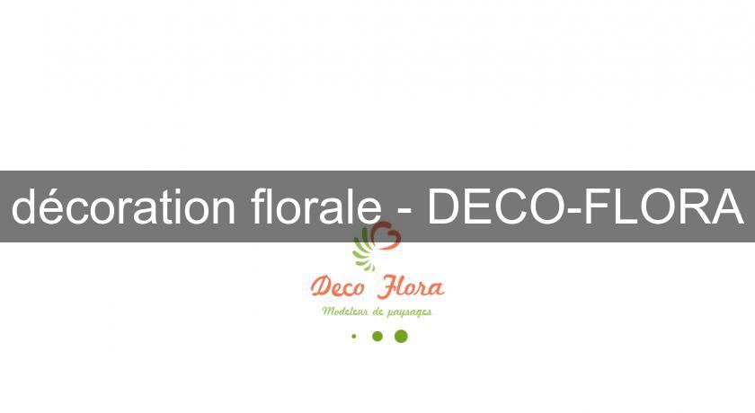 décoration florale - DECO-FLORA
