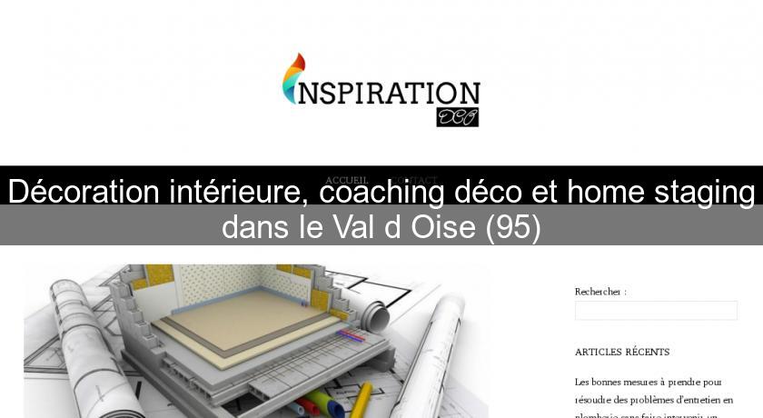 Décoration intérieure, coaching déco et home staging dans le Val d'Oise (95)