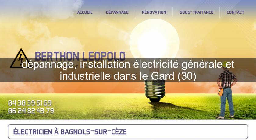dépannage, installation électricité générale et industrielle dans le Gard (30)