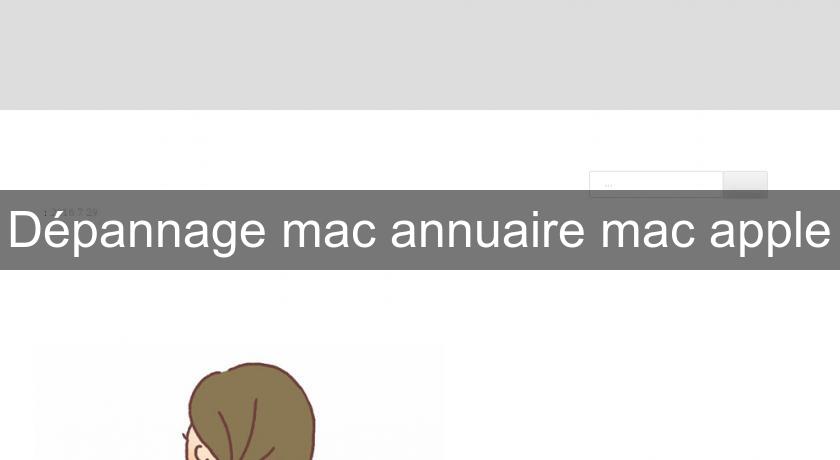 Dépannage mac annuaire mac apple