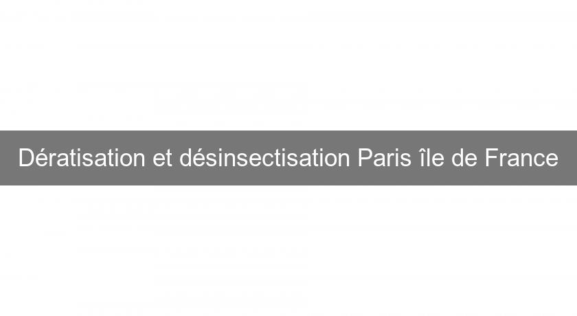 Dératisation et désinsectisation Paris île de France
