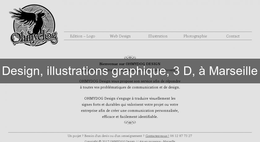 Design, illustrations graphique, 3 D, à Marseille
