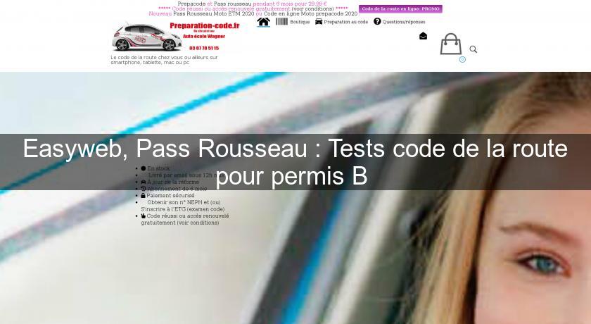 Easyweb, Pass Rousseau : Tests code de la route pour permis B 
