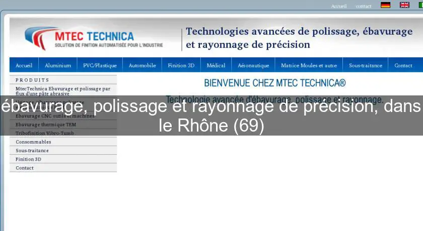 ébavurage, polissage et rayonnage de précision, dans le Rhône (69)