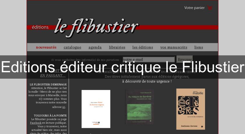 Editions éditeur critique le Flibustier