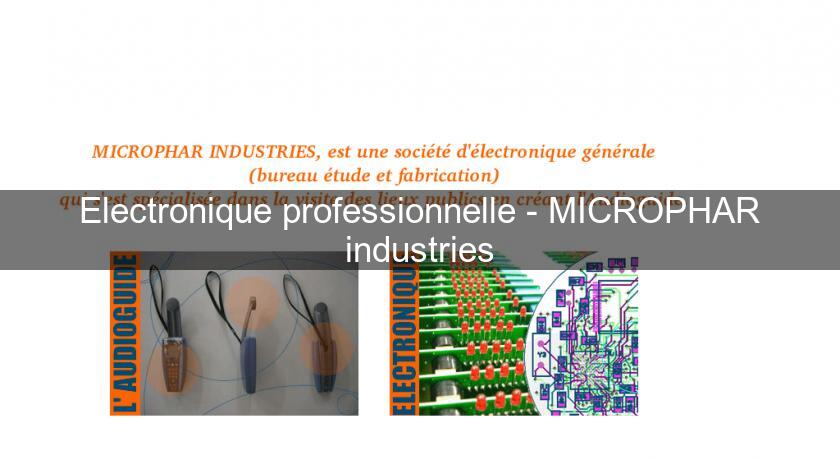 Electronique professionnelle - MICROPHAR industries
