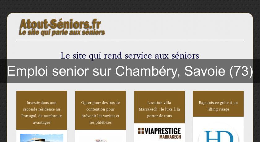 Emploi senior sur Chambéry, Savoie (73)
