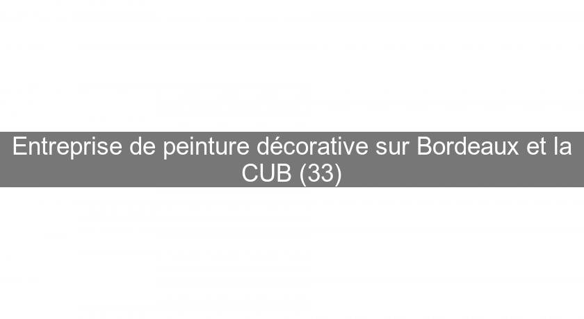 Entreprise de peinture décorative sur Bordeaux et la CUB (33)