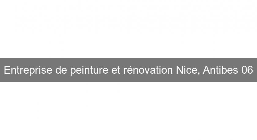 Entreprise de peinture et rénovation Nice, Antibes 06