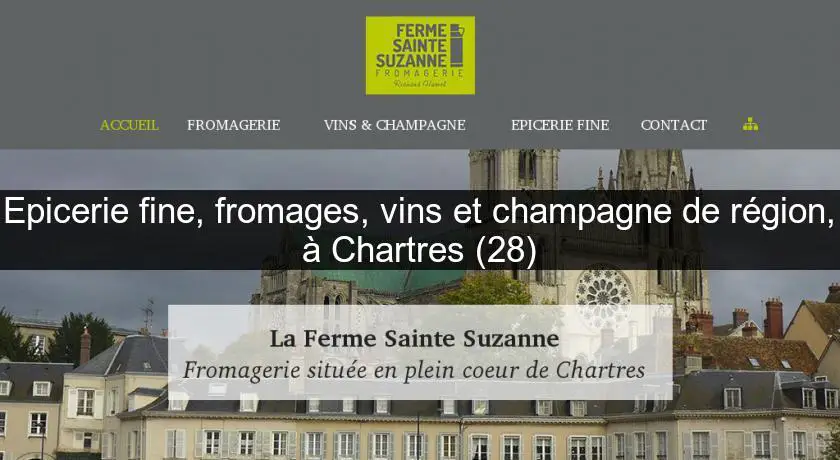Epicerie fine, fromages, vins et champagne de région, à Chartres (28)