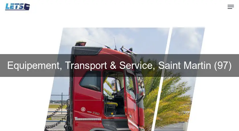 Equipement, Transport & Service, Saint Martin (97)