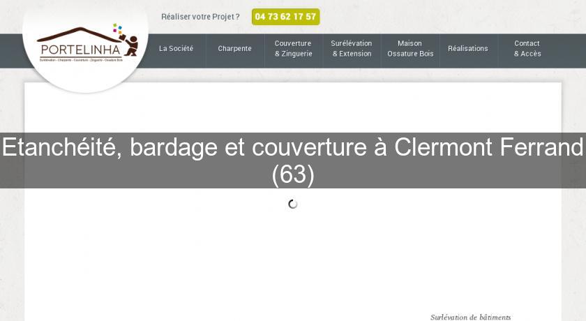 Etanchéité, bardage et couverture à Clermont Ferrand (63)