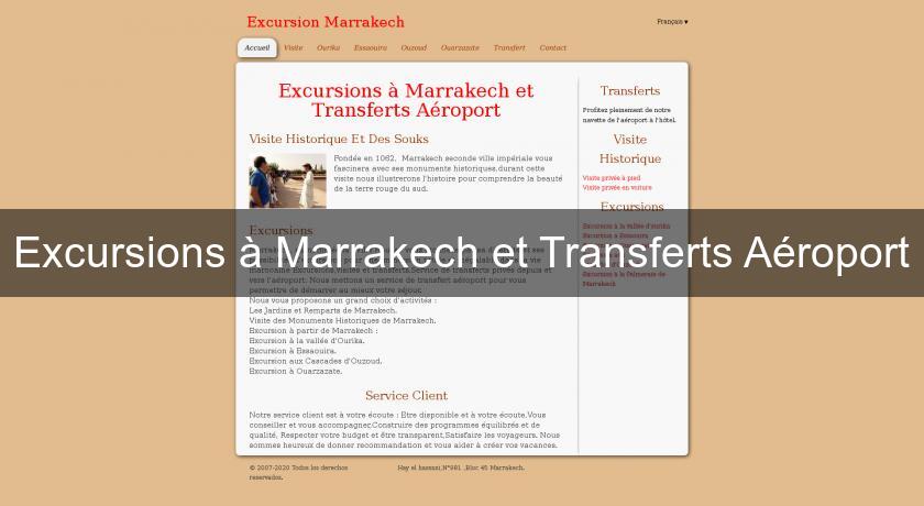 Excursions à Marrakech et Transferts Aéroport