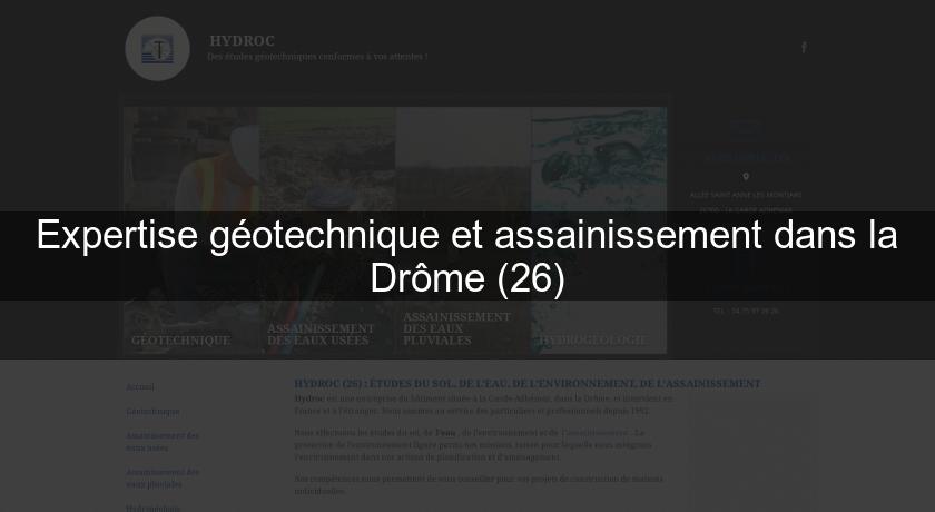 Expertise géotechnique et assainissement dans la Drôme (26)