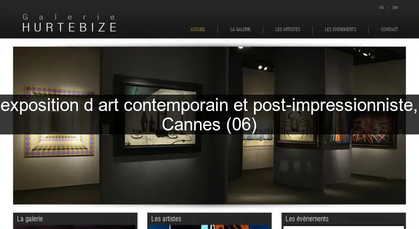 exposition d'art contemporain et post-impressionniste, Cannes (06)