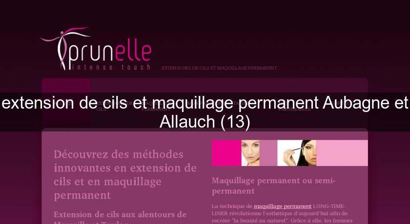 extension de cils et maquillage permanent Aubagne et Allauch (13)