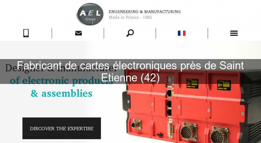 Fabricant de cartes électroniques près de Saint Etienne (42)