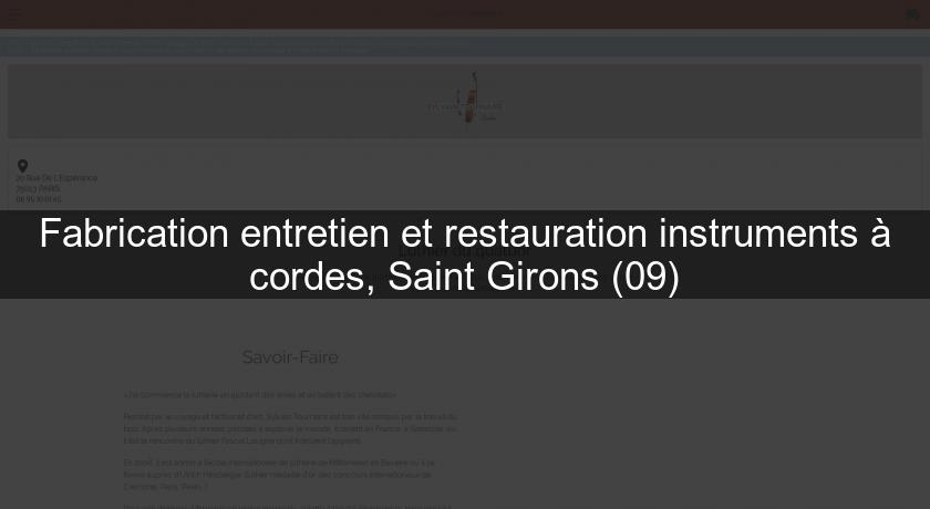 Fabrication entretien et restauration instruments à cordes, Saint Girons (09)