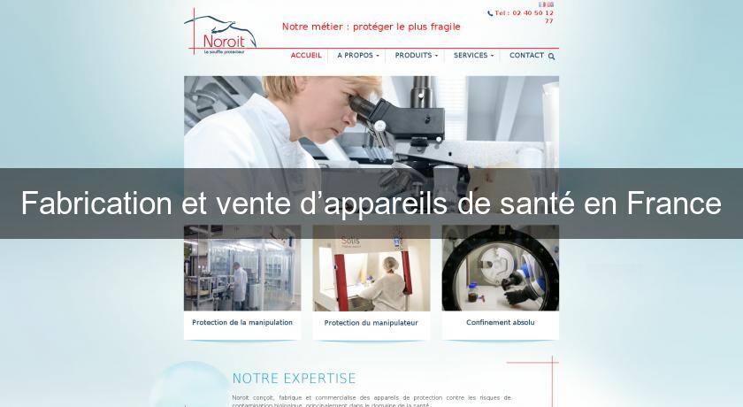 Fabrication et vente d’appareils de santé en France
