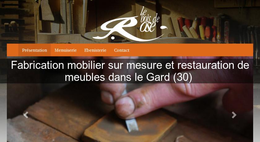 Fabrication mobilier sur mesure et restauration de meubles dans le Gard (30) 