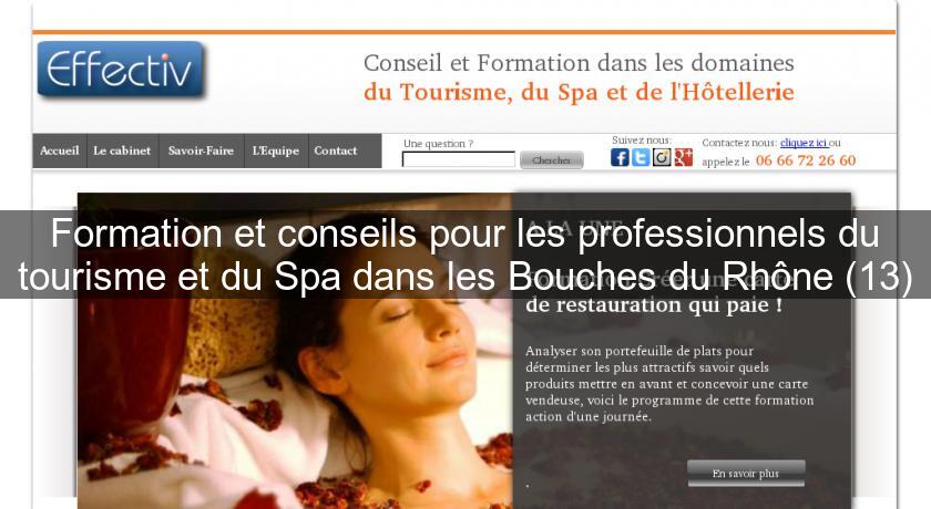 Formation et conseils pour les professionnels du tourisme et du Spa dans les Bouches du Rhône (13)