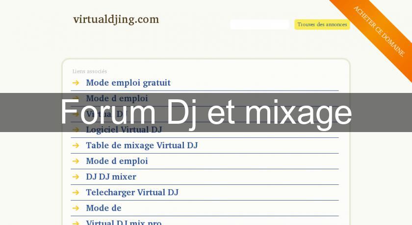 Forum Dj et mixage