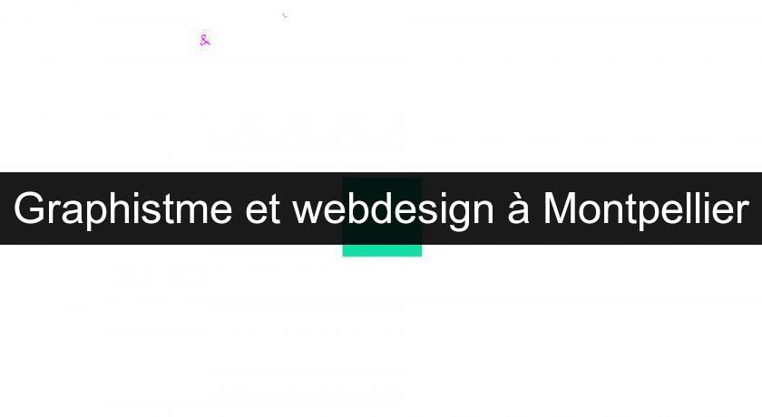 Graphistme et webdesign à Montpellier