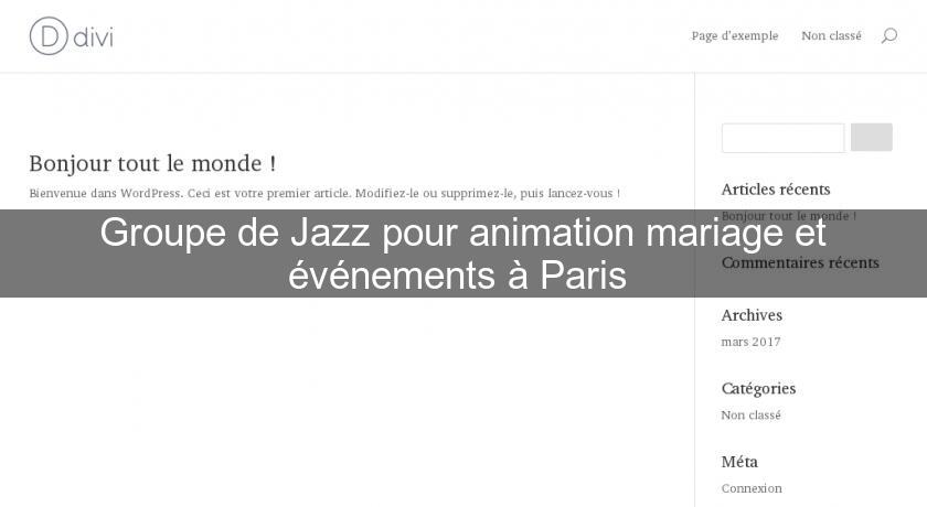 Groupe de Jazz pour animation mariage et événements à Paris 