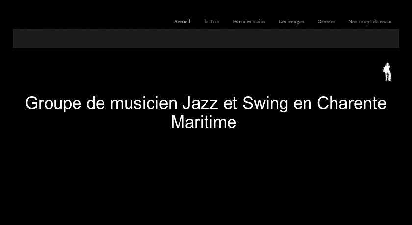Groupe de musicien Jazz et Swing en Charente Maritime 