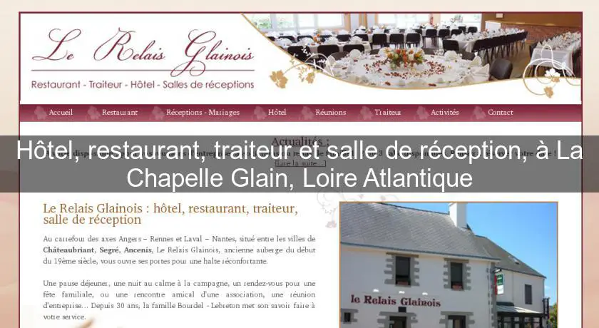 Hôtel, restaurant, traiteur et salle de réception, à La Chapelle Glain, Loire Atlantique