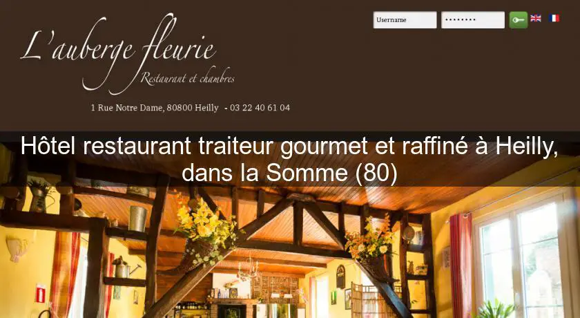 Hôtel restaurant traiteur gourmet et raffiné à Heilly, dans la Somme (80)