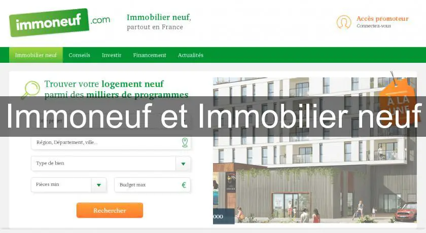 Immoneuf et Immobilier neuf