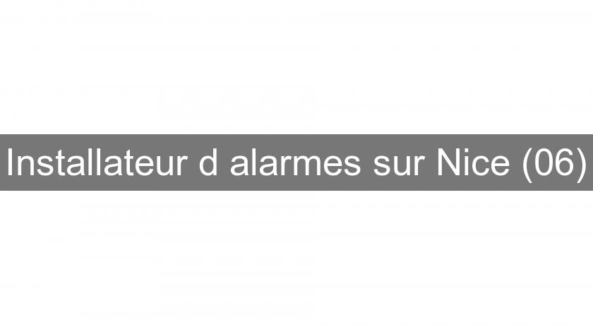 Installateur d'alarmes sur Nice (06)