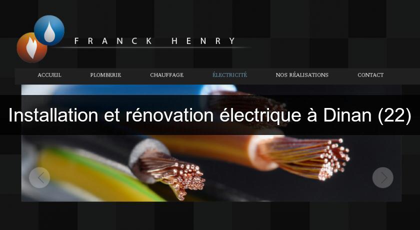 Installation et rénovation électrique à Dinan (22)