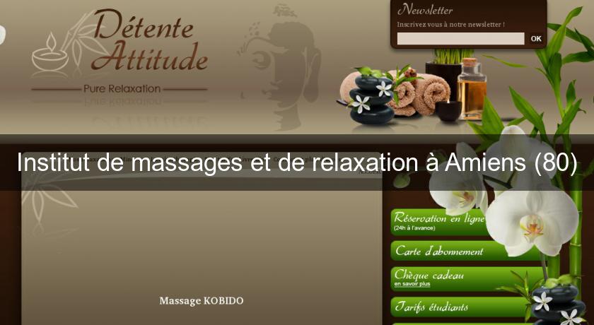 Institut de massages et de relaxation à Amiens (80)