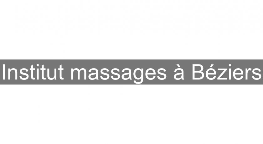 Institut massages à Béziers