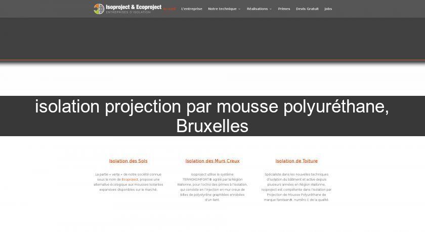 isolation projection par mousse polyuréthane, Bruxelles