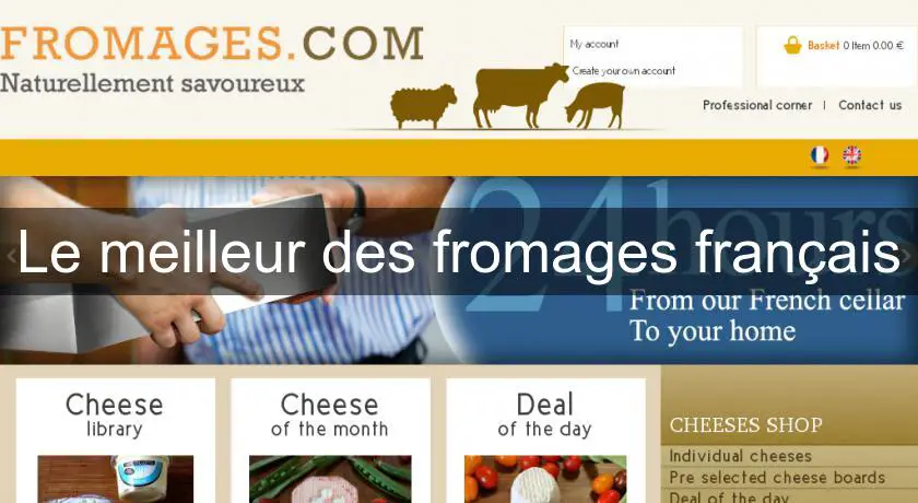 Le meilleur des fromages français