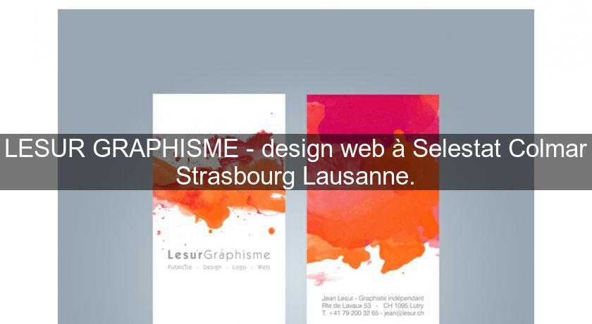 LESUR GRAPHISME - design web à Selestat Colmar Strasbourg Lausanne.