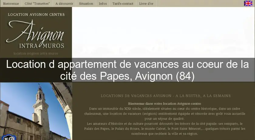 Location d'appartement de vacances au coeur de la cité des Papes, Avignon (84)