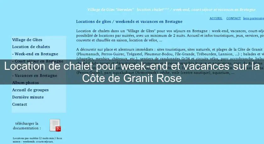 Location de chalet pour week-end et vacances sur la Côte de Granit Rose