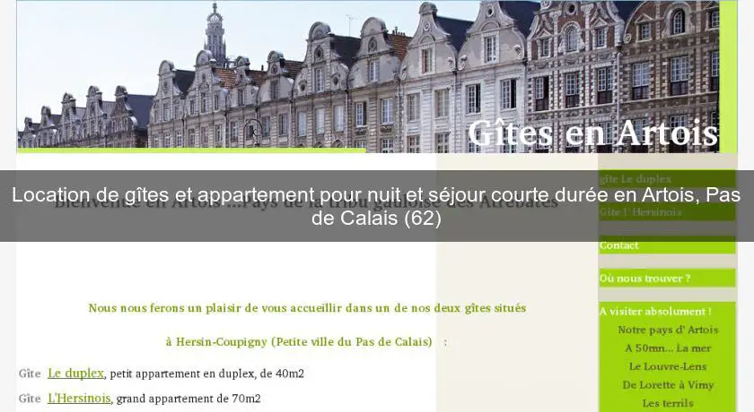 Location de gîtes et appartement pour nuit et séjour courte durée en Artois, Pas de Calais (62)